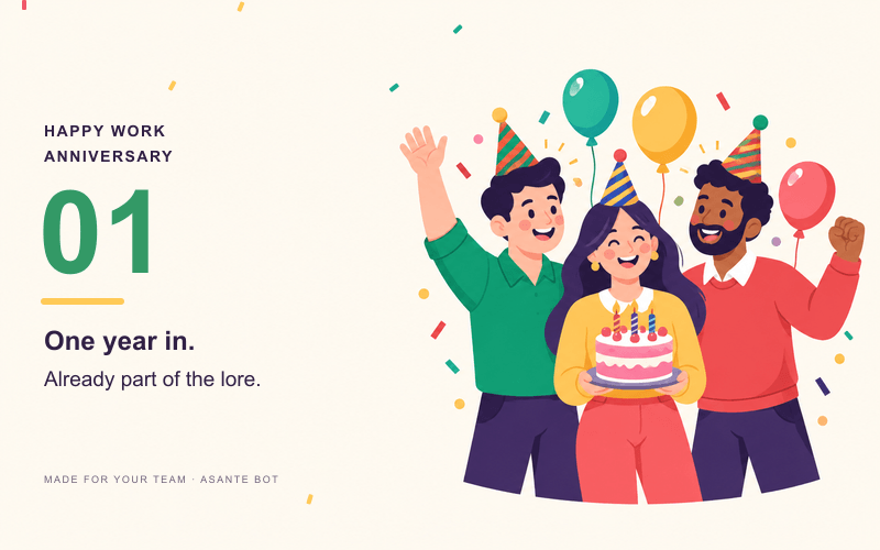 Work anniversary card: One year in. Already part of the lore.